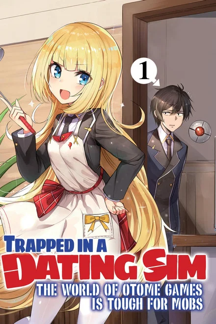 Trapped in a Dating Sim: The World of Otome Games is Tough for Mobs